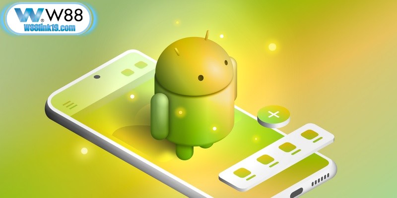 Tải App W88 - Trải Nghiệm Cá Cược Mượt Mà Mọi Lúc Mọi Nơi 5 Quy trình tải app W88 trên hệ điều hành Android nhanh, an toàn